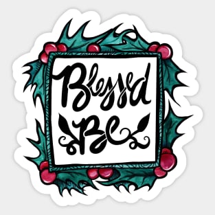 Blessed Be Sticker